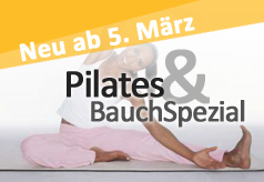 Neu ab 05. März: Pilates & Bauch Spezial